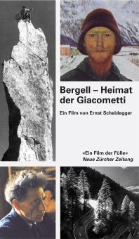 Das Bergell – Heimat der Giacomettis