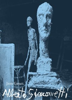Jean Genet : Alberto Giacometti