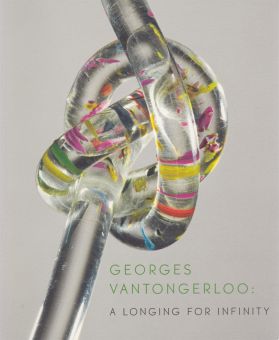 Georges Vantongerloo - A longing for infinity